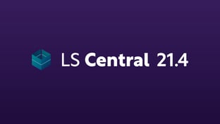 LS Central 21.4: what's new for replenishment, activity, and restaurants