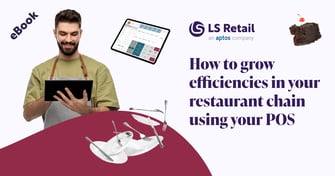 How to grow efficiencies in your restaurant chain using your POS (eBook)