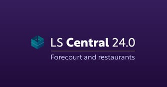 LS Central 24.0: what’s new for restaurants and forecourt