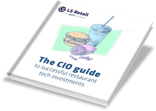 The CIO guide to restaurant technology investments: never struggle again with skepticism and uncertainty