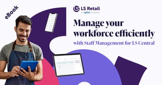 Manage your workforce efficiently with Staff Management for LS Central (eBook)
